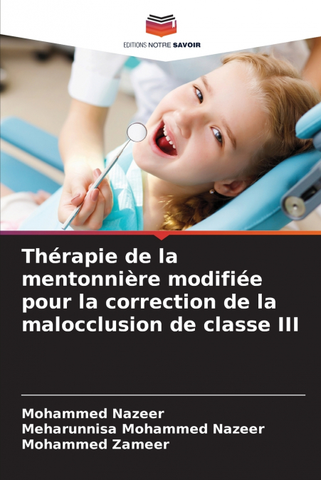 Thérapie de la mentonnière modifiée pour la correction de la malocclusion de classe III