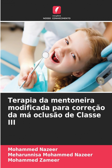 Terapia da mentoneira modificada para correção da má oclusão de Classe III