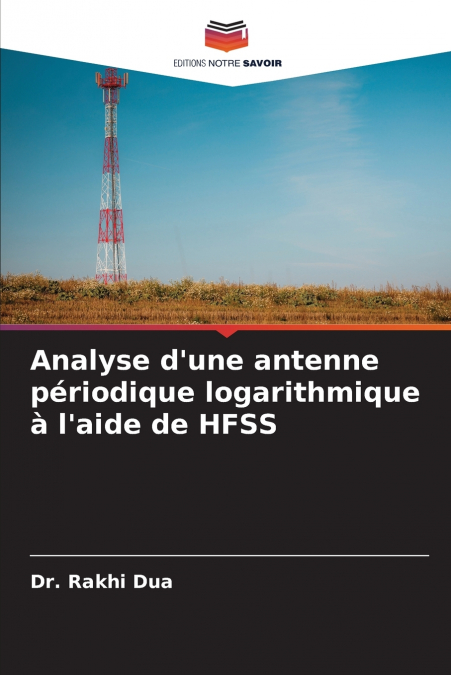 Analyse d’une antenne périodique logarithmique à l’aide de HFSS