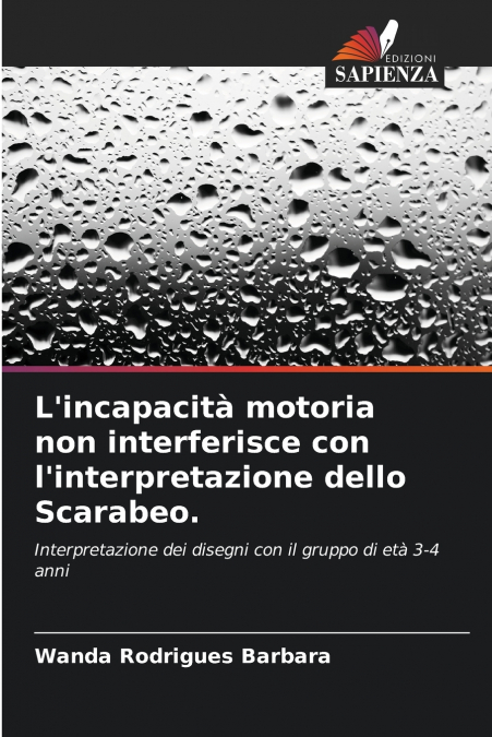 L’incapacità motoria non interferisce con l’interpretazione dello Scarabeo.