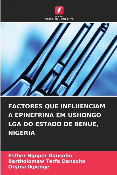 FACTORES QUE INFLUENCIAM A EPINEFRINA EM USHONGO LGA DO ESTADO DE BENUE, NIGÉRIA