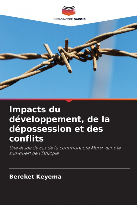 Impacts du développement, de la dépossession et des conflits