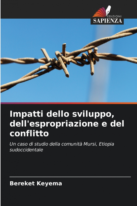 Impatti dello sviluppo, dell’espropriazione e del conflitto