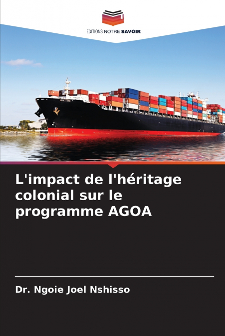 L’impact de l’héritage colonial sur le programme AGOA