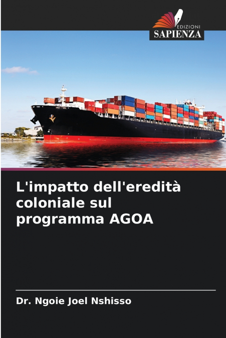 L’impatto dell’eredità coloniale sul programma AGOA