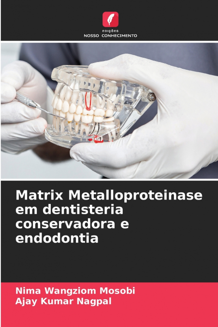 Matrix Metalloproteinase em dentisteria conservadora e endodontia