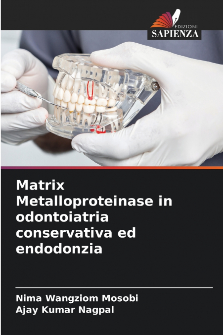 Matrix Metalloproteinase in odontoiatria conservativa ed endodonzia