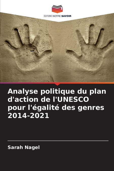 Analyse politique du plan d’action de l’UNESCO pour l’égalité des genres 2014-2021