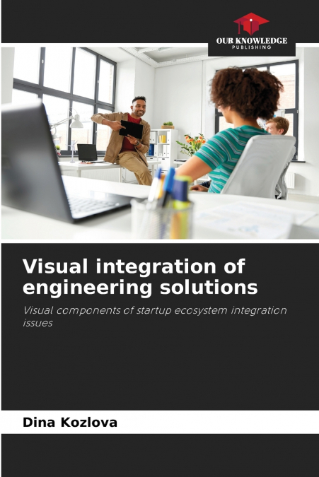 Visual integration of engineering solutions
