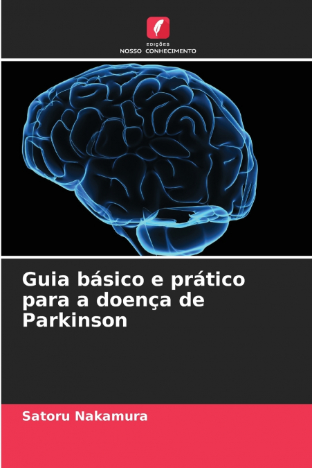 Guia básico e prático para a doença de Parkinson