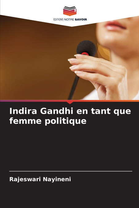 Indira Gandhi en tant que femme politique