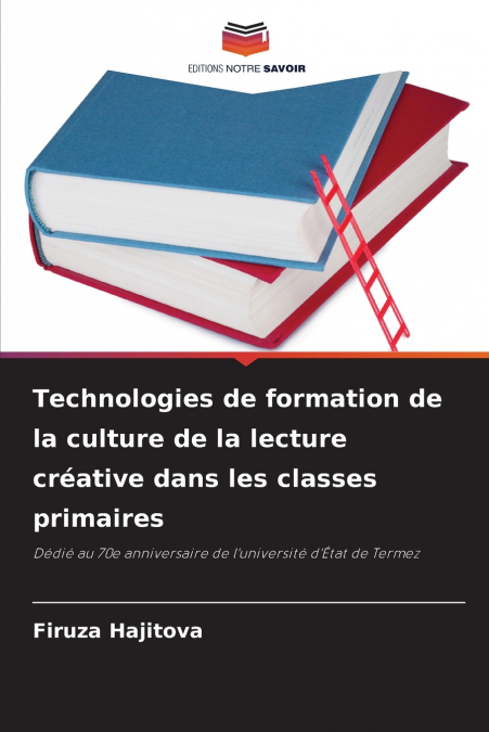Technologies de formation de la culture de la lecture créative dans les classes primaires