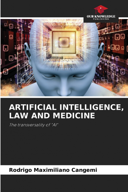 ARTIFICIAL INTELLIGENCE, LAW AND MEDICINE
