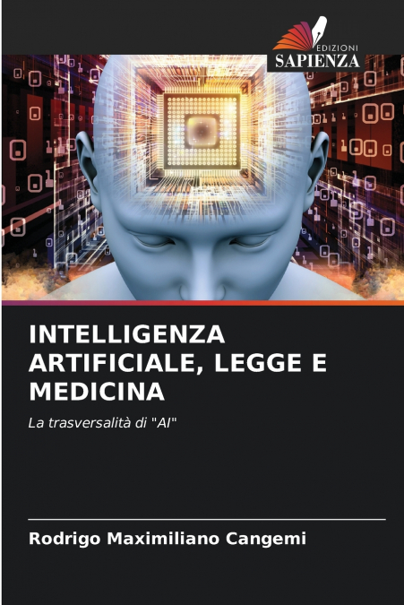 INTELLIGENZA ARTIFICIALE, LEGGE E MEDICINA