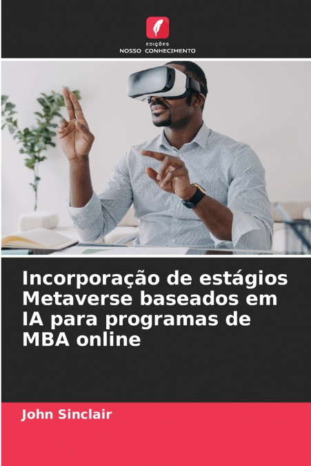 Incorporação de estágios Metaverse baseados em IA para programas de MBA online