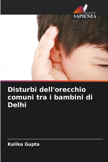 Disturbi dell’orecchio comuni tra i bambini di Delhi