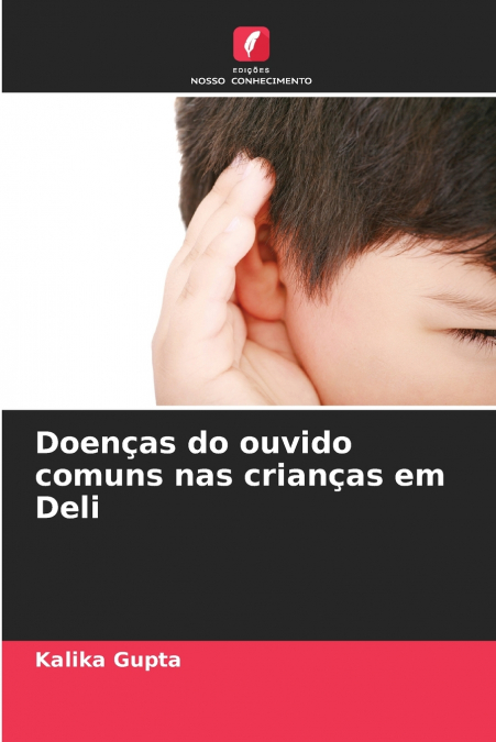 Doenças do ouvido comuns nas crianças em Deli