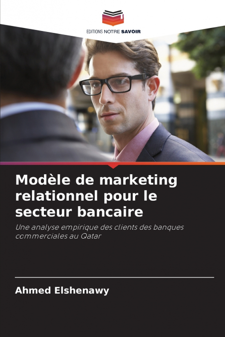 Modèle de marketing relationnel pour le secteur bancaire