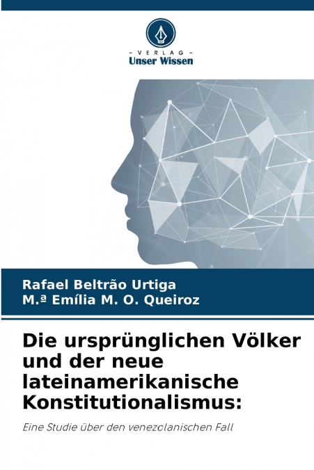 Die ursprünglichen Völker und der neue lateinamerikanische Konstitutionalismus