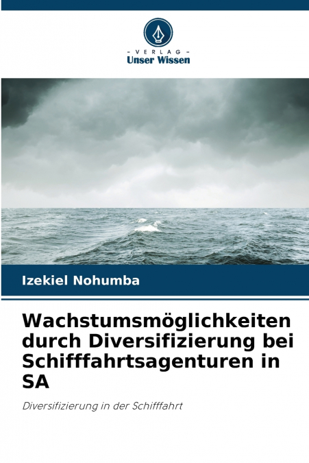Wachstumsmöglichkeiten durch Diversifizierung bei Schifffahrtsagenturen in SA