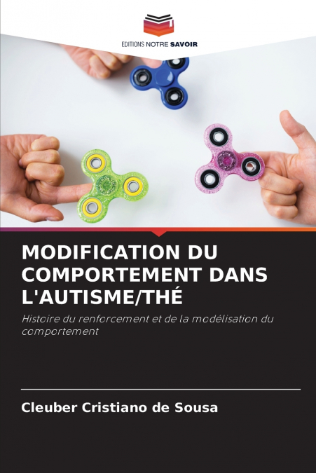 MODIFICATION DU COMPORTEMENT DANS L’AUTISME/THÉ