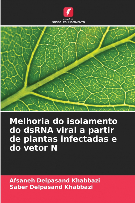 Melhoria do isolamento do dsRNA viral a partir de plantas infectadas e do vetor N
