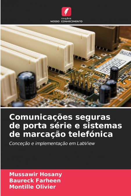 Comunicações seguras de porta série e sistemas de marcação telefónica
