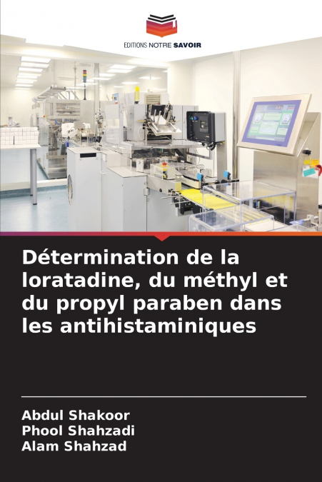 Détermination de la loratadine, du méthyl et du propyl paraben dans les antihistaminiques