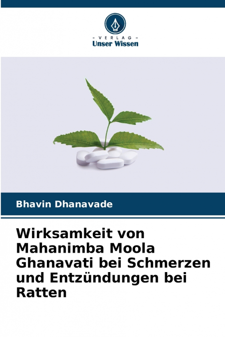 Wirksamkeit von Mahanimba Moola Ghanavati bei Schmerzen und Entzündungen bei Ratten
