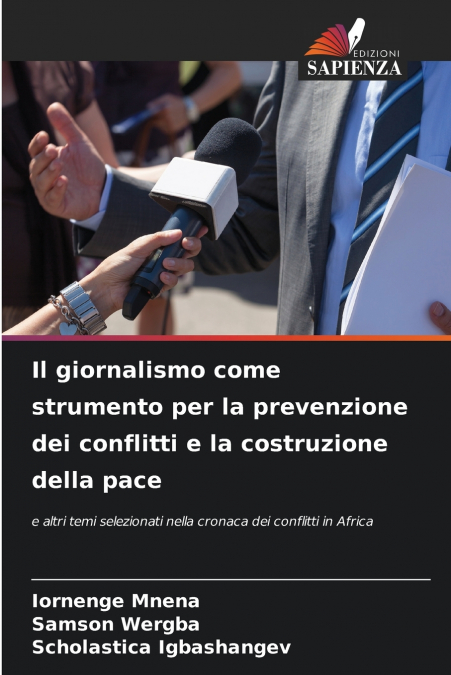 Il giornalismo come strumento per la prevenzione dei conflitti e la costruzione della pace