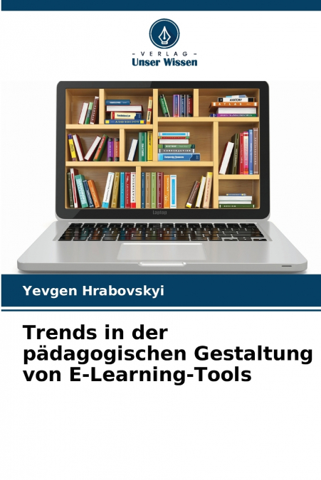 Trends in der pädagogischen Gestaltung von E-Learning-Tools
