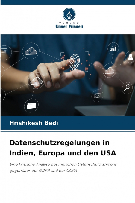 Datenschutzregelungen in Indien, Europa und den USA