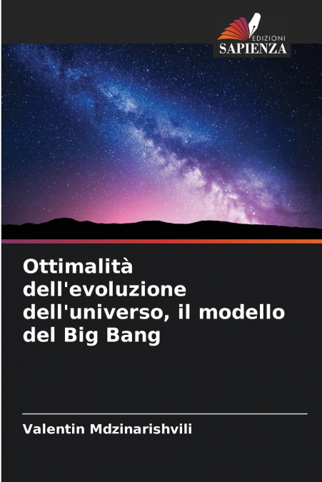 Ottimalità dell’evoluzione dell’universo, il modello del Big Bang