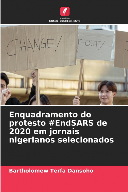 Enquadramento do protesto #EndSARS de 2020 em jornais nigerianos selecionados