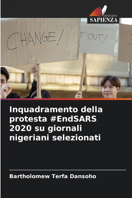 Inquadramento della protesta #EndSARS 2020 su giornali nigeriani selezionati