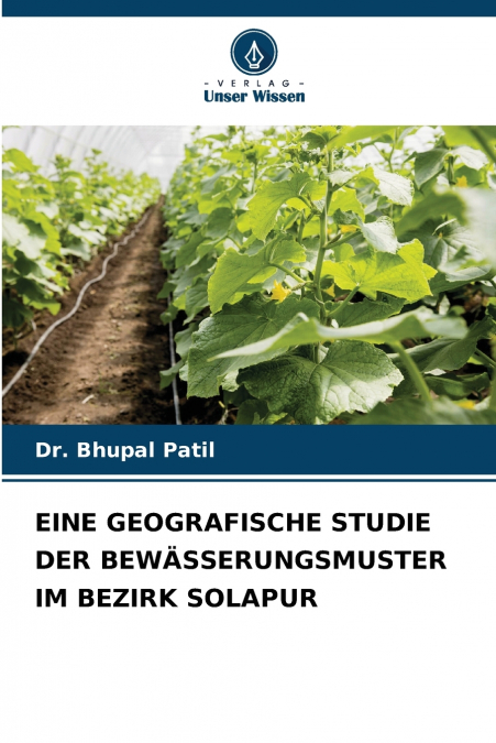 EINE GEOGRAFISCHE STUDIE DER BEWÄSSERUNGSMUSTER IM BEZIRK SOLAPUR