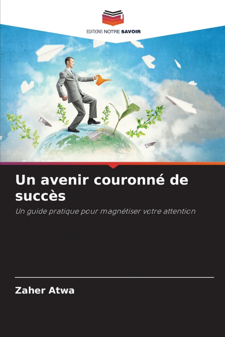 Un avenir couronné de succès