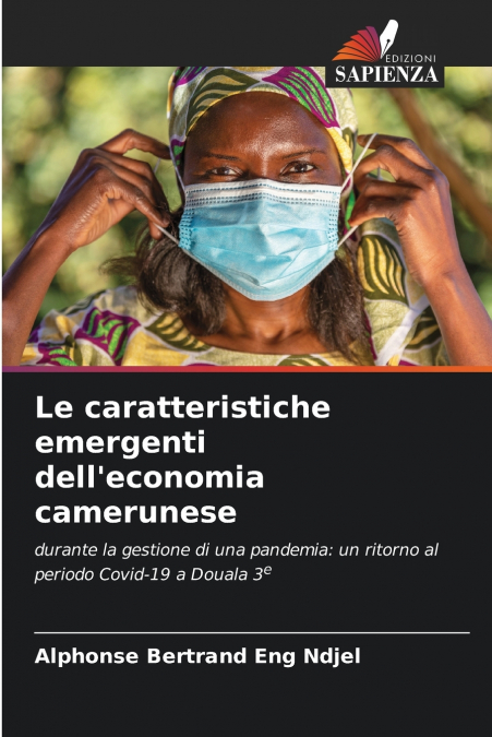 Le caratteristiche emergenti dell’economia camerunese