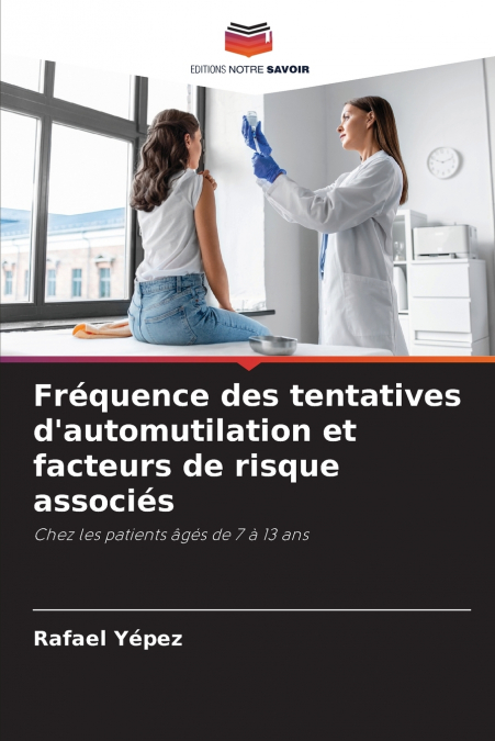 Fréquence des tentatives d’automutilation et facteurs de risque associés