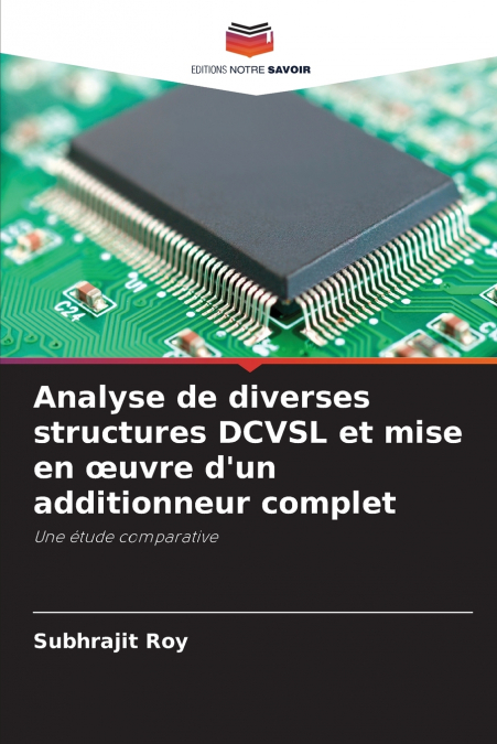 Analyse de diverses structures DCVSL et mise en œuvre d’un additionneur complet
