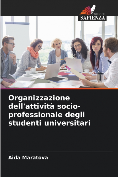 Organizzazione dell’attività socio-professionale degli studenti universitari