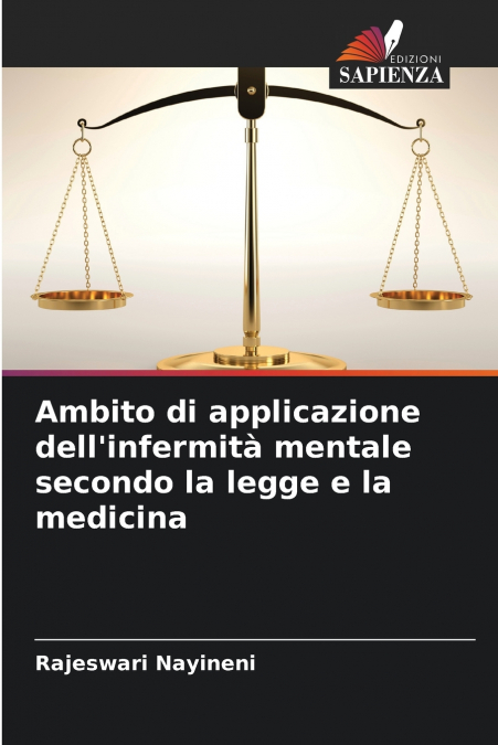 Ambito di applicazione dell’infermità mentale secondo la legge e la medicina