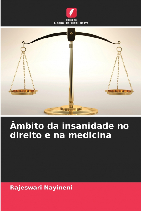 Âmbito da insanidade no direito e na medicina
