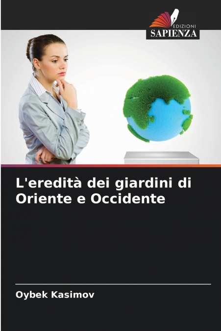 L’eredità dei giardini di Oriente e Occidente