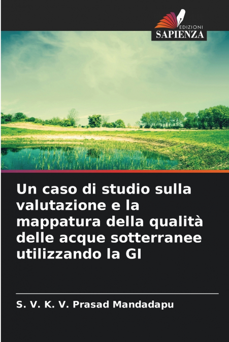 Un caso di studio sulla valutazione e la mappatura della qualità delle acque sotterranee utilizzando la GI