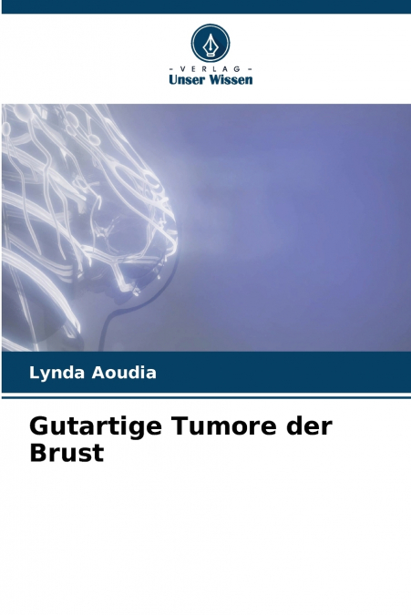 Gutartige Tumore der Brust