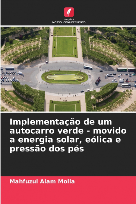 Implementação de um autocarro verde - movido a energia solar, eólica e pressão dos pés