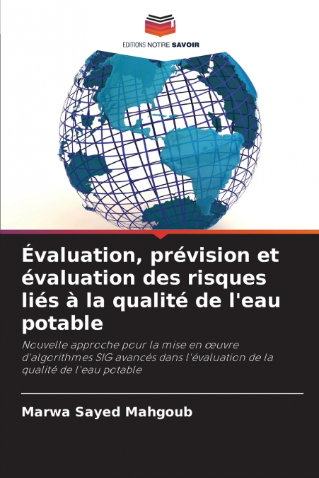 Évaluation, prévision et évaluation des risques liés à la qualité de l’eau potable