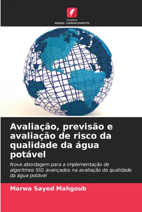 Avaliação, previsão e avaliação de risco da qualidade da água potável