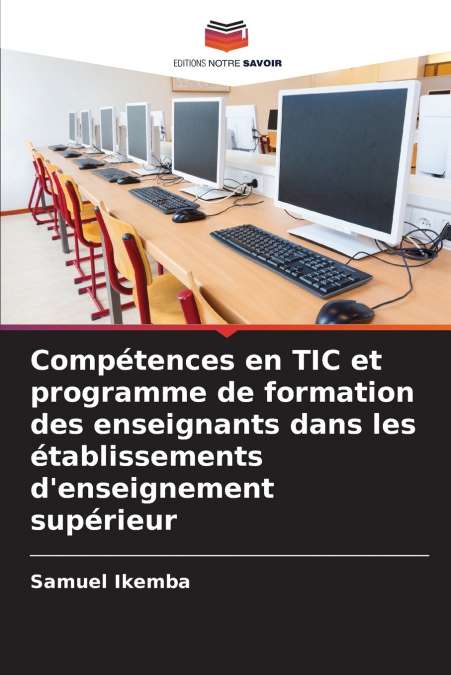 Compétences en TIC et programme de formation des enseignants dans les établissements d’enseignement supérieur